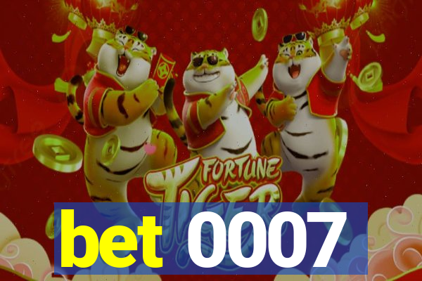 bet 0007